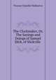 The Clockmaker, Or, The Sayings and Doings of Samuel Slick, of Slickville ., Haliburton Thomas Chandler 