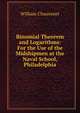 Binomial Theorem and Logarithms: For the Use of the Midshipmen at the Naval School, Philadelphia, William Chauvenet 