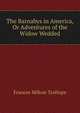 The Barnabys in America, Or Adventures of the Widow Wedded, Frances Milton Trollope 
