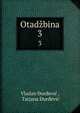 Otadbina. 3, Vladan ?or?evi? , Tatjana ?ur?evi? 