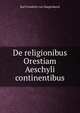 De religionibus Orestiam Aeschyli continentibus, Karl Friedrich von Naegelsbach 