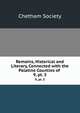 Remains, Historical and Literary, Connected with the Palatine Counties of .. 9, pt. 5, Chetham Society 