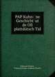 PAP Kuhn: 'ne Geschicht' ut de Oll plattd?tsch Tid, Edmund Hoefer , Edmund Franz Andreas Hoefer 