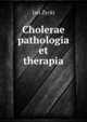 Cholerae pathologia et therapia, Jan Zycki 