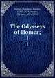 The Odysseys of Homer;. 1, Homer,Chapman, George, 1559?-1634,Hooper, Richard, 1821-1894 