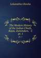 The Modern History of the Indian Chiefs, Rajas, Zamindars, & C. pt. 1, Lokanatha Ghosha 