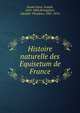 Histoire naturelle des Equisetum de France, Duval-Jouve, Joseph, 1810-1883,Brongniart, Adolphe Theo?dore, 1801-1876 