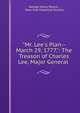 "Mr. Lee's Plan--March 29, 1777.": The Treason of Charles Lee, Major General ., George Henry Moore , New-York Historical Society 