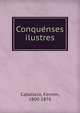 Conque?nses ilustres, Caballero, Ferm?n, 1800-1876 