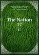 The Nation. 17, LexisNexis (Firm , Gale Group, EBSCO Publishing (Firm, H.W . Wilson Company 