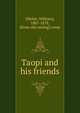 Taopi and his friends, [Welsh, William], 1807-1878, [from old catalog] comp 