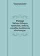 Philippi Melanchthonis epistolae, iudicia, consilia, testimonia aliorumque ., Heinrich Ernst Bindseil, Philipp Melanchthon 