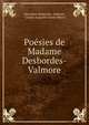 Poesies de Madame Desbordes-Valmore, Marceline Desbordes -Valmore, Charles Augustin Sainte-Beuve 