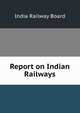 Report on Indian Railways, India Railway Board 