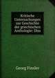 Kritische Untersuchungen zur Geschichte der griechischen Anthologie: Diss., Georg Finsler 