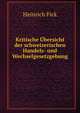 Kritische Ubersicht der schweizerischen Handels- und Wechselgesetzgebung ., Heinrich Fick 