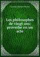 Les philosophes de vingt ans: proverbe en un acte, Caroline Samson Berton 