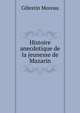 Histoire anecdotique de la jeunesse de Mazarin, Celestin Moreau 