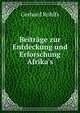 Beitr?ge zur Entdeckung und Erforschung Afrika's, Gerhard Rohlfs 