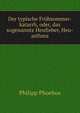 Der typische Fruhsommer-katarrh, oder, das sogenannte Heufieber, Heu-asthma, Philipp Phoebus 