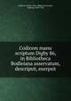 Codicem manu scriptum Digby 86, in Bibliotheca Bodleiana asservatum, descripsit, exerpsit, Bodleian Library. Mss. (Digby 86),Stengel, Edmund, 1845-1935 