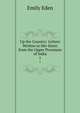 Up the Country: Letters Written to Her Sister from the Upper Provinces of India. 1, Emily Eden 