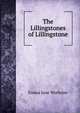 The Lillingstones of Lillingstone, Emma Jane Worboise 