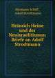 Heinrich Heine und der Neuisraelitismus: Briefe an Adolf Strodtmann, Hermann Schiff , Adolf Strodtmann 