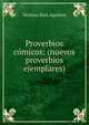 Proverbios comicos: (nuevos proverbios ejemplares), Ventura Ruiz Aguilera 