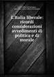 L'Italia liberale: ricordi considerazioni avvedimenti di politica e di morale, Carlo Alfieri di Sostegno, marchese Carlo Alfieri di Sostegno 