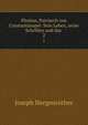 Photius, Patriarch von Constantinopel: Sein Leben, seine Schriften und das .. 2, Joseph Hergenr?ther 