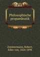 Philosophische propaedeutik, Zimmermann, Robert, Edler von, 1824-1898 