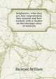 Sulphurets ; what they are, how concentrated, how assayed, and how worked: with a chapter on the blowpipe assay of minerals, Barstow, William 