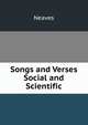Songs and Verses Social and Scientific, Neaves 