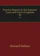 Practice Reports in the Supreme Court and Court of Appeals. 20, Howard Nathan 