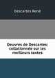 Oeuvres de Descartes: collationnee sur les meilleurs textes, Rene Descartes 