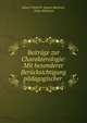 Beitrage zur Charakterologie: Mit besonderer Berucksichtigung padagogischer ., Julius Friedrich August Bahnsen, Julius Bahnsen 