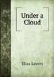Under a Cloud, Eliza Sawers 