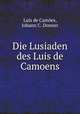 Die Lusiaden des Luis de Camoens, Johann C. Donner 