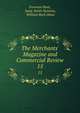 The Merchants' Magazine and Commercial Review, Freeman Hunt, Isaac Smith Homans, William Buck Dana 