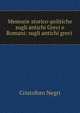 Memorie storico-politiche sugli antichi Greci e Romani: sugli antichi greci ., Cristoforo Negri 