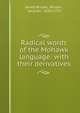 Radical words of the Mohawk language: with their derivatives, James Bruyas, Bruyas , Jacques, 1635-1712 