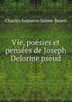 Vie, poesies et pensees de Joseph Delorme pseud, Sainte-Beuve Charles Augustin 
