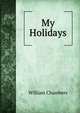 My Holidays, William Chambers 