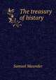 The treasury of history, Samuel Maunder 