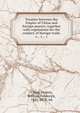 Treaties between the Empire of China and foreign powers, together with regulations for the conduct of foreign trade, &c., &c., &c, China,Mayers, William Frederick, 1831-1878, ed 