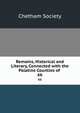 Remains, Historical and Literary, Connected with the Palatine Counties of .. 66, Chetham Society 