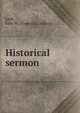 Historical sermon, Leek, John W. [from old catalog] 