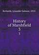 History of Marshfield. 3, Richards, Lysander Salmon, 1835- 