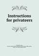 Instructions for privateers, Denmark. Laws, etc,John Adams Library (Boston Public Library) BRL,Adams, John, 1735-1826, former owner 